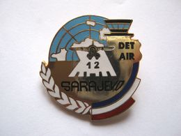 ANCIEN INSIGNE ARMEE DE L'AIR DETACHEMENT AIR OPEX SARAJEVO 12 ETAT EXCELLENT - Luchtmacht