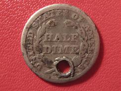 Etats-Unis - USA - Half Dime 1845 - Trouée 5650 - Half Dimes (Mezzi Dimes)
