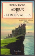 ROBIN-HOBB " ASSASSIN-ROYAL-13 ADIEUX ET RETROUVAILLES " GRAND-FORMAT PYGMALION - Pygmalion