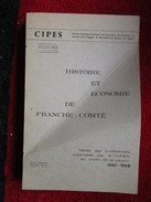 Histoire Et économie De Franche Comté  De 1967 - 1968 - Franche-Comté