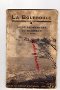 63 - AUVERGNE - LA BOURBOULE - GUIDE PROMENADES DU BAIGNEUR-PHOTOS HELIOGRAVURE- - Auvergne