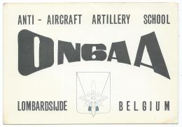 CARTE QSL BELGIQUE ON6AA, RADIO AMATEUR, ANTI - AIRCRAFT ARTILLERY SCHOOL, LOMBARDSIJDE, MIDDLEKERKE, BELGIUM - Amateurfunk