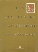 Obra Filatélica - "Els Segells De L'ajuntament De Barcelona" Obra Editada 1989 - Motive