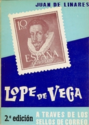 Obra Filatélica " Lope De Vega A Través De Los Sellos..."  2ª Edicion  1969 - Topics
