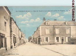 TIERCE RUE DU CENTRE ET UN COIN DE PLACE DE L'EGLISE 49 - Tierce