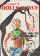 ROLLS  ROYCE Le AVVENTURE Della Sexyspia Per ADULTI -N.3 (260910) - Prime Edizioni