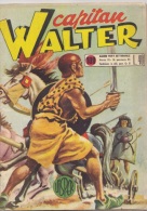 CAPITAN WALTER -albi Del Vittorioso N. 108 Del 16 GEN 1955 (280312) - Primeras Ediciones