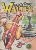 CAPITAN WALTER -albi Del Vittorioso N. 158 Del 1 GEN 1956 (280312) - Primeras Ediciones