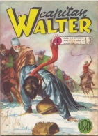 CAPITAN WALTER -albi Del Vittorioso N. 167 Del 4 MAR 1956 (280312) - Prime Edizioni