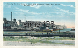 GARY - N° 47 - UNLOADING ORE FROM BOATS AT ILLINOIS STEEL CORPORATION DOCKS - THE STEEL CITY - Gary
