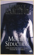 Milady, Bit-Lit Poche - HAMILTON, Laurell K. - Mortelle Séduction (TBE+) - Bragelonne