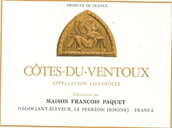 COTES-DU-VENTOUX   - Appellation Controlee . Selectionne Par MAISON FRANCOIS PAQUET  Negociant-eleveur  LE PERREON . - Côtes Du Ventoux