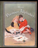 Livre - MON PREMIER ALPHABET - Hachette - Lecture Et Ecriture Par H.S. BRES - 0-6 Years Old