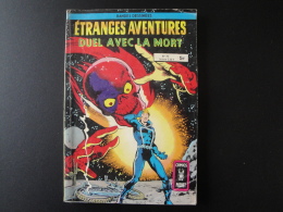 Etranges Aventures N° 70 Aredit Artima Petit Format Bon état - Etrange Aventure