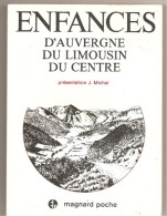 Enfances D'Auvergne Du Limousin Du Centre Présentation Jacques Michel Ed. Magnard Poche N°6 De 1978 - Auvergne