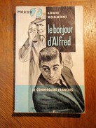 LE BONJOUR D'ALFRED  LOUIS ROGNONI  N° 3 - E.O. 1956  Le Commissaire François - Arthème Fayard - Commissaire François