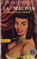 Bertrand De GÉLANNNES La Maupin, L'étrange Aventurière Ed. L’Arabesque Coll. La Vie Galante N°7 (EO, 1955) - Arabesque