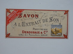 Belle étiquette Du Savon à L'extrait De Son De La Parfumerie Deroubaix&Cie 4, Rue Des Manneliers à Lille Dans Le Nord. - Labels