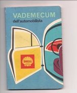 1625) 1964 Libro SHELL VADEMECUM AUTOMOBILISTA Nuovo Perfetto - Motoren