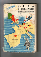 S.CRISTOVÃO -ROTEIRO TURISTICO -  GUIA ITENERARIO PARA A EUROPA (1ª Edição - 1955 ) - Livres Anciens