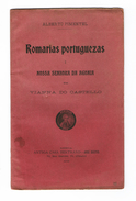 VIANA DO CASTELO -MONOGRAFIAS -  ROMARIAS PORTUGUESAS - NOSSA SENHORA DA AGONIA( Autor Alberto Pimentel -1906) - Old Books