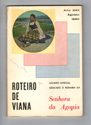 VIANA DO CASTELO - ROTEIRO TURISTICO- ROTEIRO DE VIANA -Numero Especial Dedicado à  Senhora Da Agonia ( 1980) - Livres Anciens