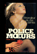 Livre: L'Etrangleur De Ces Dames Par Pierre Lucas, Police Des Moeurs (16-2853) - Police Des Moeurs