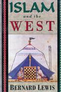 Islam And The West By Lewis, Bernard (ISBN 9780195090611) - Moyen Orient