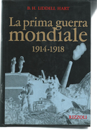 L198 - LA PRIMA GUERRA MONDIALE - B.H. LIDDELL HART - War 1914-18