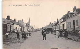 ¤¤  -  6   -  VIGNACOURT    -  Le Tambour Municipal  -  Garde Champêtre  -  ¤¤ - Vignacourt