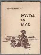 POVOA DE VARZIM- MONOGRAFIAS-«Povoa Do Mar» (Autor:Viriato Barbosa - 1969) - Old Books