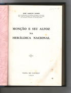 VIANA DO CASTELO  -« Monção E Seu Alfoz Na Heraldica Nacional» (José Garção Gomes  -1969) - Old Books