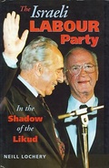 Israeli Labour Party: In The Shadow Of The Likud By Neill Lochery (ISBN 9780863722172) - 1950-Oggi