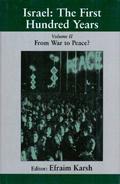 Israel: The First Hundred Years: Volume II: From War To Peace? By Efraim Karsh (ISBN 9780714649627) - Moyen Orient