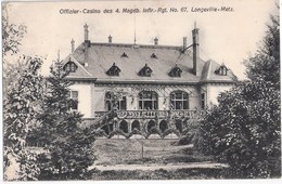 Offizier Casino 4 Infanterie Regiment Magdeburg No 67 In Longeville Les METZ Moselle Lorraine 7.6.1908 Gelaufen - Lothringen