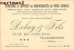 VILLEURBANNE DELAY § FILS TEINTURE ET APPRET CREPE DE CHINE MOUSSELINE TEXTILE 69 RHONE - Villeurbanne