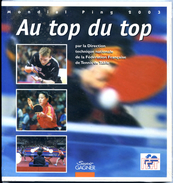 FRANCE - Livre "AU TOP DU TOP" - Tennis Table Tischtennis Tavolo - Table Tennis