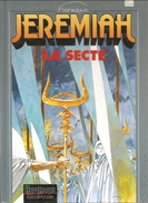 JEREMIAH Tome 6 La Secte Par Hermann Editions Dupuis Repérages De 1992 - Jeremiah