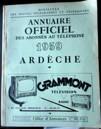 07 ARDECHE    ANNUAIRE DES ABONNES AU TELEPHONE 1959 AVEC LA LISTE DES PROFESSIONNELS - Books & Catalogs