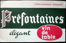 BUVARD ALCOOL VIN DE TABLE PREFONTAINES ETABLISSEMENT DUBONNET BON ETAT - Schnaps & Bier