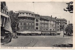 26....DROME....VALENCE....PLACE DE LA GARE - Valence