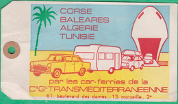 Etiquette De Bagage - Cie Gle Transméditerranéenne à Marseille (Corse, Baléares, Algérie, Tunisie) - Europa