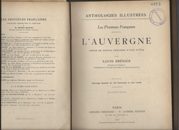 Anthologies Illustrées Provinces Françaises -L'Auvergne En 1932 - Auvergne