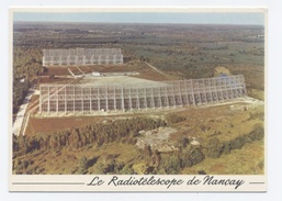 18 --NANCAY ---LE GRAND RADIOTÉLESCOPE- RECTO/VERSO--C76 - Nançay