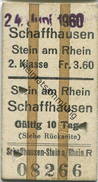 Schweiz - Schaffhausen Stein Am Rhein Fahrkarte 1960 - Rückseitig Rückfahrt Auch Mit Bahn Von Oder Nach Stein Oder Hemis - Europe