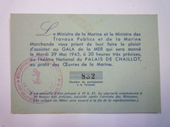 INVITATION Du MINISTRE De La  MARINE  Au GALA De La MER  -  29 MAI  1945 X - Kleinformat : 1921-40