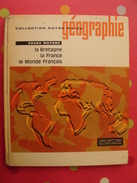 Géographie De La Bretagne. Collection Notre Milieu. 1968 - Bretagne