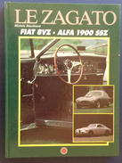 M#0T17 Michele Marchianò LE ZAGATO Ediz. Della Libreria Dell’Automobile 1987/FIAT 8VZ /ALFA 1900 SSZ - Motores