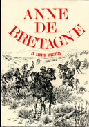 Anne De Bretagne En Bandes Dessinées - Tirages De Tête