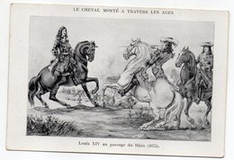 Illustrateur-CHARLET--Le Cheval Monté à Travers Les âges--Louis XIV Au Passage Du Rhin (1672)....... à Saisir - Andere & Zonder Classificatie